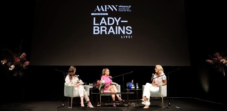 A lesson in showing up: How the lady-brains podcast secured a partnership with Afterpay Australian Fashion Week